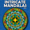 Intricate Mandalas: Volume One - 50 Detailed Mandalas for Relaxation and Stress Relief Intricate Coloring Books for Adults